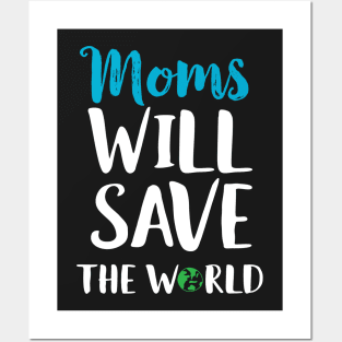 Moms Will Save The World Cute Mother's Day Gift Posters and Art